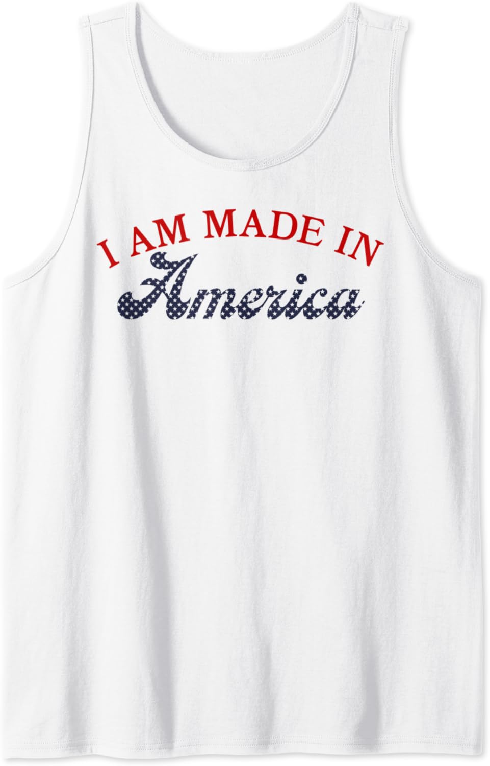 Trendy I Am Made In America Tank Top Clothing